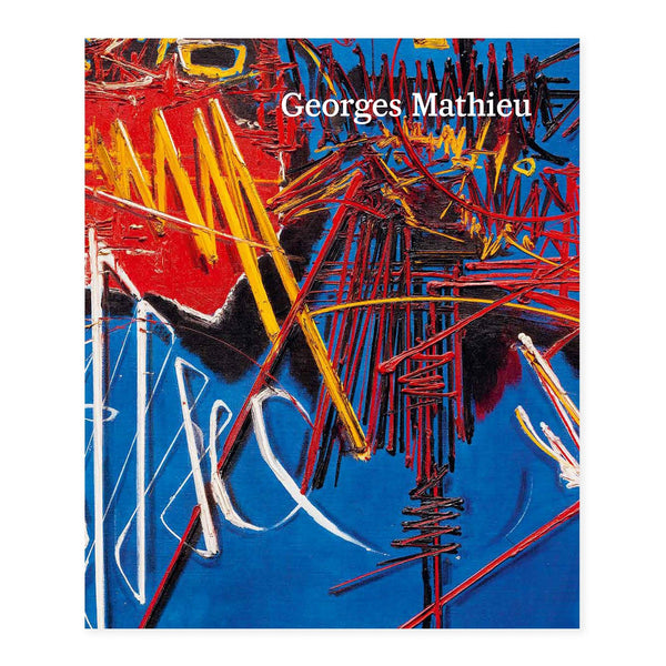 Georges Mathieu - Perrotin monograph